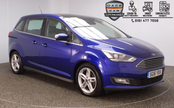 Used 2016 BLUE FORD GRAND C-MAX MPV 1.5 TITANIUM X TDCI 5DR 7 SEATS 1 OWNER 118 BHP (reg. 2016-04-01) for sale in Stockport