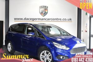 Used 2016 BLUE FORD S-MAX MPV 2.0 TITANIUM TDCI 5DR 148 BHP (reg. 2016-06-22) for sale in Bolton